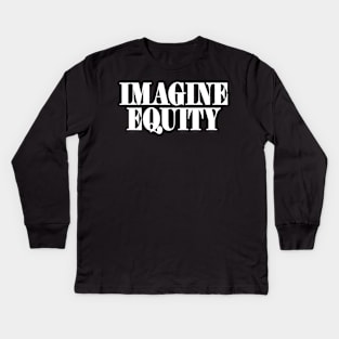 IMAGINE Equity - White - Front Kids Long Sleeve T-Shirt